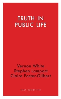 Enlarge image Cover: Truth in Public Life - Haus Publishing
