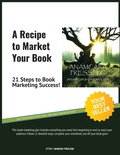 Cover: A Recipe to Market Your Book - Anamcara Press LLC