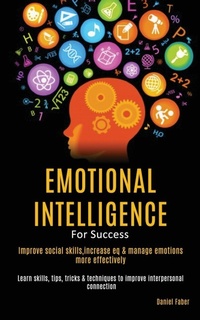 Enlarge image Cover: Emotional Intelligence For Success - Robert Satterfield