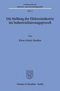 Abbildung von: Die Stellung der Elektroindustrie im Industrialisierungsprozeß - fibre
