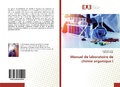 Cover: Manuel de laboratoire de chimie organique I - &Eacute;ditions universitaires europ&eacute;ennes