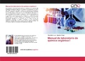 Cover: Manual de laboratorio de quimica organica I - Editorial Academica Espanola