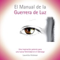 Cover: El Manual de la Guerrera de Luz - BoD - Books on Demand