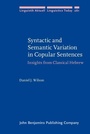 Cover: Syntactic and Semantic Variation in Copular Sentences - John Benjamins Publishing Company