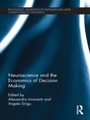 Cover: Neuroscience and the Economics of Decision Making - Routledge