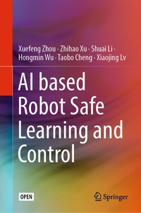 Enlarge image Cover: AI based Robot Safe Learning and Control - Springer