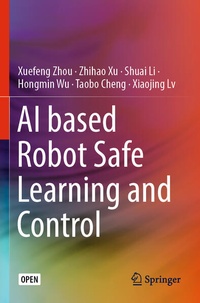 Enlarge image Cover: AI based Robot Safe Learning and Control - Springer