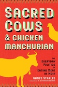 Cover: Sacred Cows and Chicken Manchurian - University of Washington Press