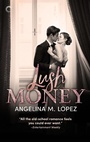 Cover: Lush Money - Carina Press