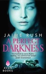 Cover: A Perfect Darkness - HarperCollins