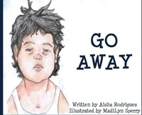 Abbildung von: Go Away - Aisha Rodriguez