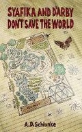 Cover: Syafika and D'arby don't save the world - Anna Schlunke