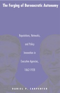 Cover: The Forging of Bureaucratic Autonomy - Princeton University Press