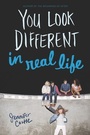 Cover: You Look Different in Real Life - Collins