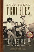 Cover: East Texas Troubles - University of Oklahoma Press
