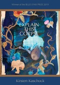 Cover: Explain This Corpse - Lynx House Press