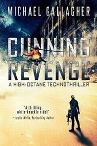 Enlarge image Cover: Cunning Revenge - Cunning Revenge: A High-Octane Technothriller
