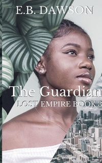 Enlarge image Cover: The Guardian - E.B. Dawson