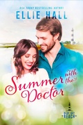 Cover: Summer with the Doctor (Blue Bay Beach Romance, #6) - Ellie Hall