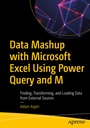 Cover: Data Mashup with Microsoft Excel Using Power Query and M - APress