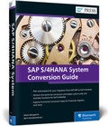 Bild: SAP S/4HANA System Conversion Guide - SAP PRESS
