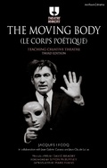 Cover: The Moving Body (Le Corps Poetique) - Methuen Drama