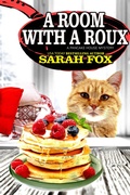 Cover: A Room with a Roux - Lyrical Press