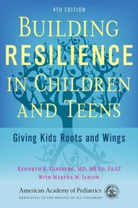 Enlarge image Cover: Building Resilience in Children and Teens - American Academy of Pediatrics
