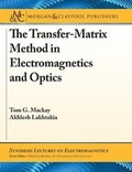 Cover: The Transfer-Matrix Method in Electromagnetics and Optics - Morgan & Claypool Publishers