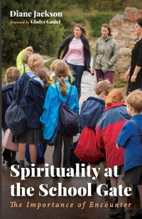 Enlarge image Cover: Spirituality at the School Gate - Wipf & Stock Publishers