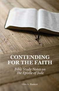 Abbildung von: Contending for the Faith - Glen A. Blanscet