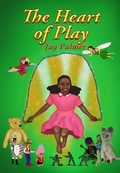 Cover: The Heart of Play - Jay Palmer