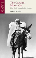 Cover: The Caravan Moves On - Eland Publishing