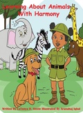 Cover: Learning About Animals With Harmony - Learning with Harmony, LLC