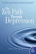 Cover: The Zen Path Through Depression - HarperCollins