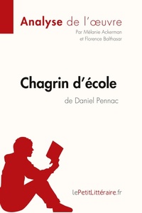 Abbildung von: Chagrin d'ecole de Daniel Pennac (Analyse de l'oeuvre) - Lepetitlittraire.Fr