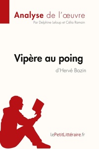 Abbildung von: Vipere au poing d'Herve Bazin (Analyse de l'oeuvre) - Lepetitlittraire.Fr
