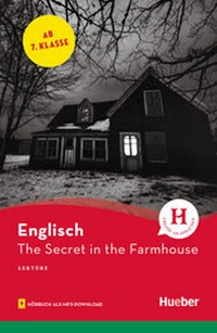 Abbildung von: The Secret in the Farmhouse - Hueber Verlag