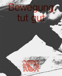 Enlarge image Cover: Bewegung tut gut - Rote Fabrik - Limmat