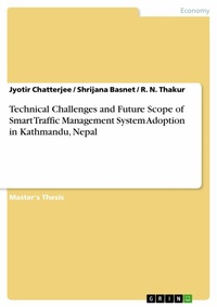 Abbildung von: Technical Challenges and Future Scope of Smart Traffic Management System Adoption in Kathmandu, Nepal - GRIN Verlag