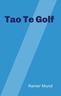 Cover: Tao Te Golf - tredition