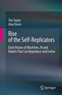 Enlarge image Cover: Rise of the Self-Replicators - Springer