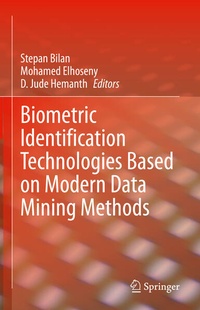 Enlarge image Cover: Biometric Identification Technologies Based on Modern Data Mining Methods - Springer