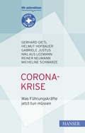 Cover: Corona-Krise - Was F&uuml;hrungskr&auml;fte jetzt tun m&uuml;ssen - Hanser
