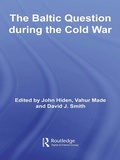 Cover: The Baltic Question during the Cold War - Routledge