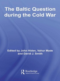 Enlarge image Cover: The Baltic Question during the Cold War - Routledge