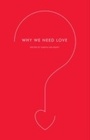 Cover: Why We Need Love - HarperCollins