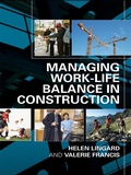 Cover: Managing Work-Life Balance in Construction - Routledge
