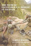 Cover: The Myth of Inevitable US Defeat in Vietnam - Routledge