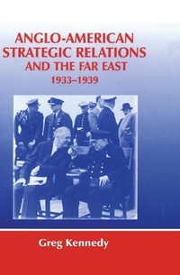 Abbildung von: Anglo-American Strategic Relations and the Far East, 1933-1939 - Routledge